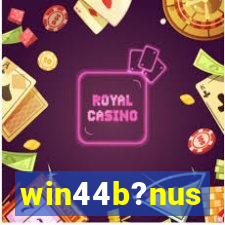 win44b?nus