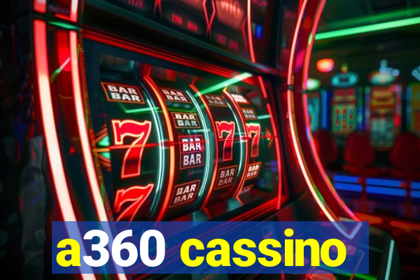 a360 cassino