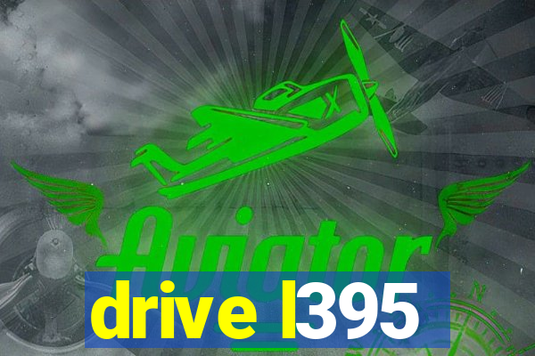 drive l395