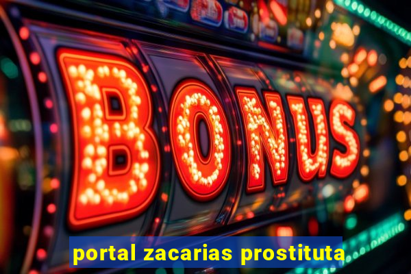 portal zacarias prostituta