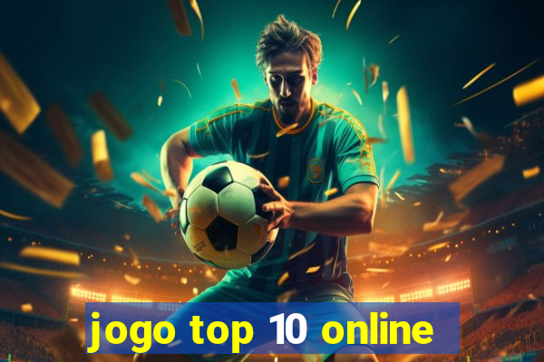 jogo top 10 online