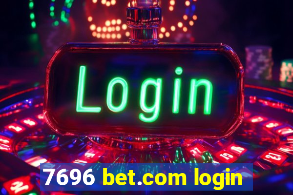 7696 bet.com login