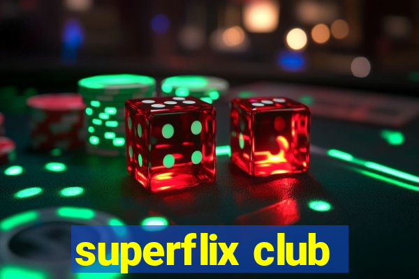 superflix club