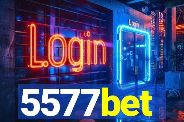 5577bet