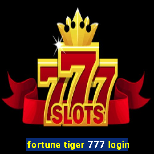 fortune tiger 777 login