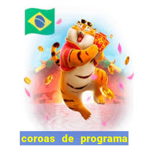 coroas de programa em porto alegre
