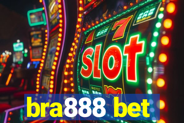 bra888 bet