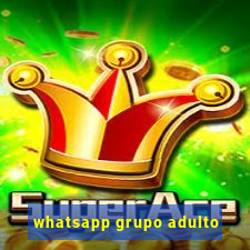 whatsapp grupo adulto