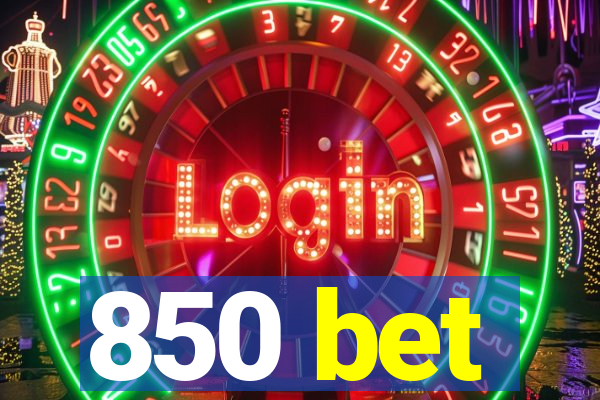 850 bet