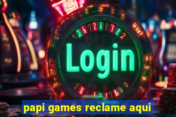 papi games reclame aqui