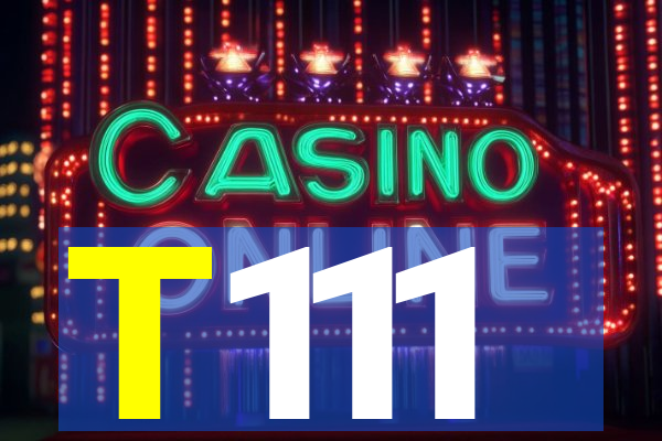 T111