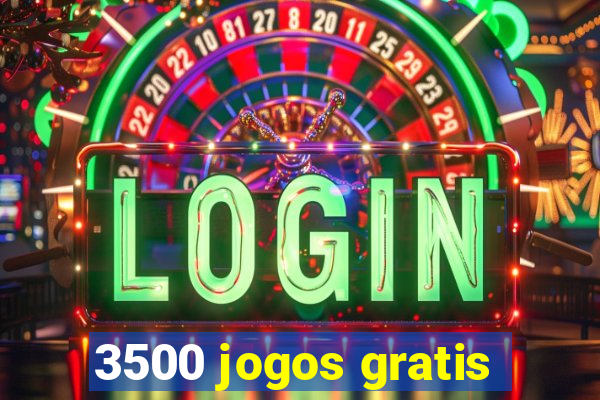 3500 jogos gratis