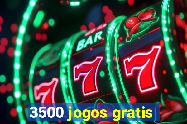 3500 jogos gratis