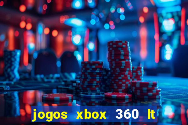 jogos xbox 360 lt 3.0 download