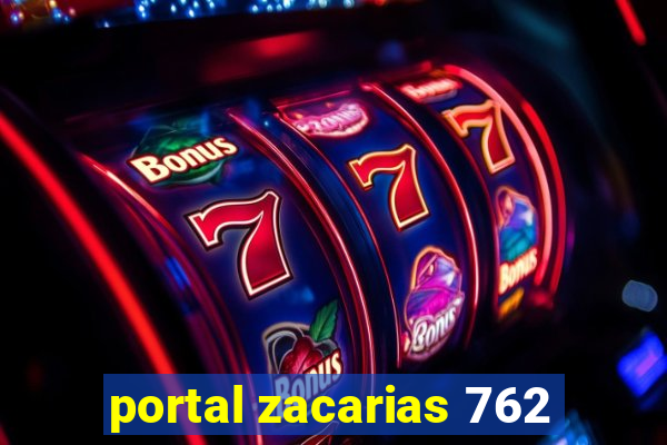 portal zacarias 762