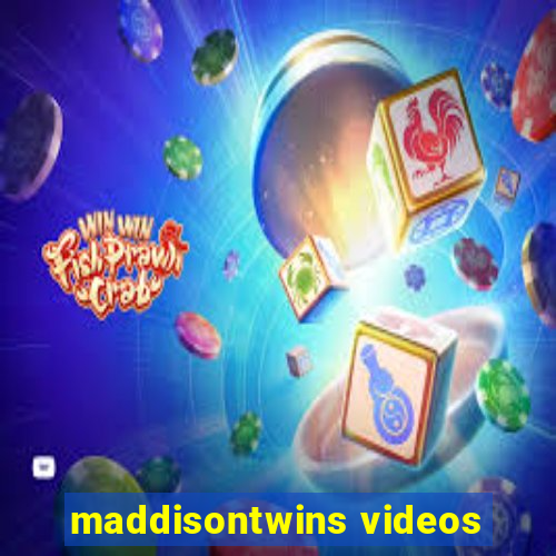 maddisontwins videos