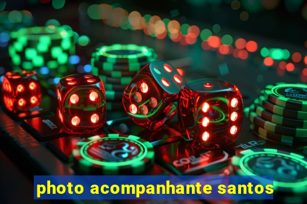 photo acompanhante santos