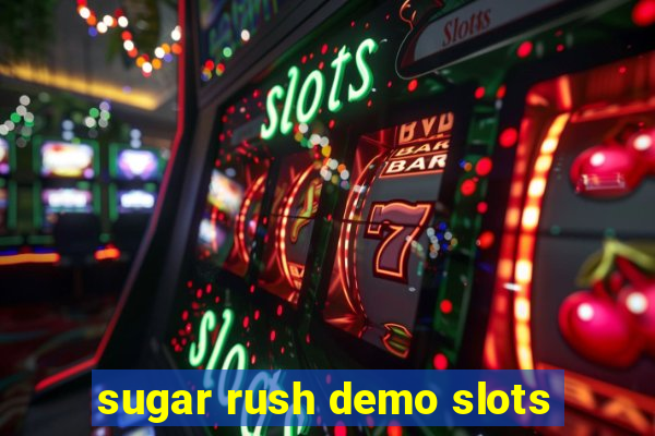 sugar rush demo slots
