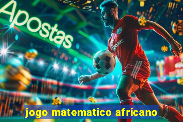 jogo matematico africano