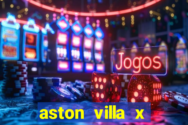 aston villa x liverpool futemax