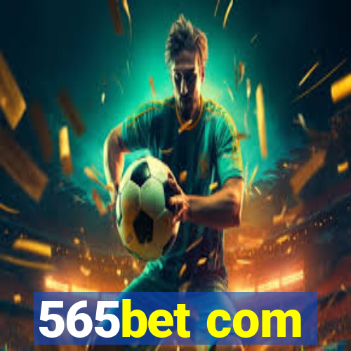 565bet com