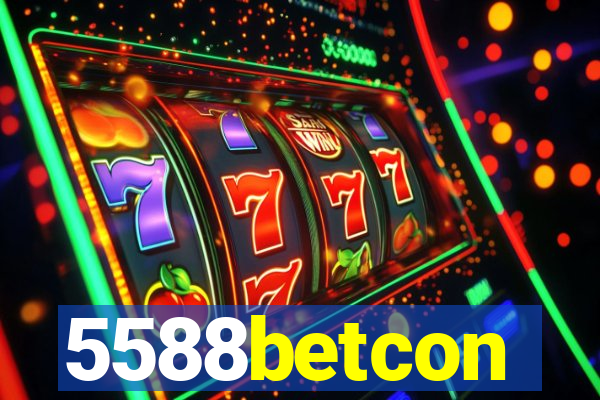 5588betcon