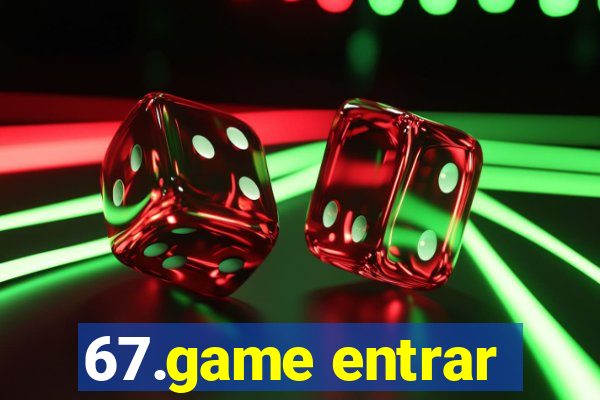 67.game entrar