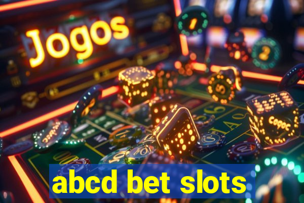 abcd bet slots