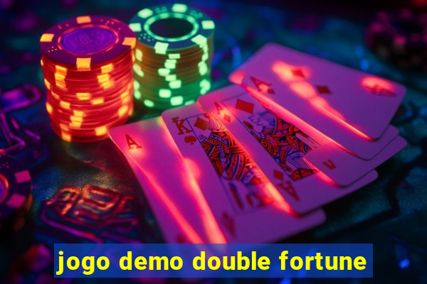 jogo demo double fortune