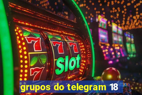 grupos do telegram 18