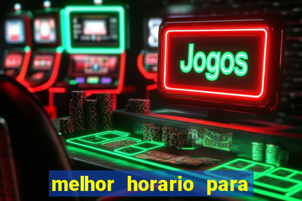 melhor horario para jogar na betano