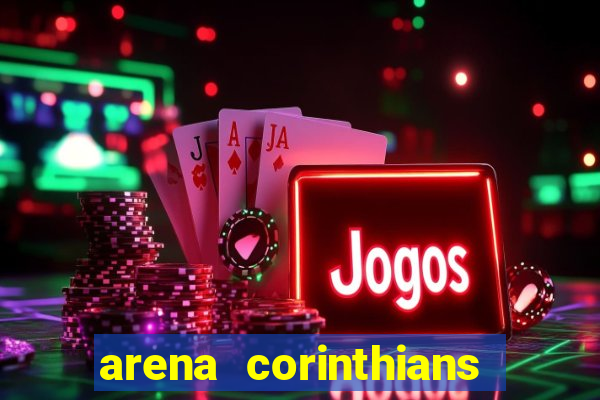 arena corinthians setores e fileiras